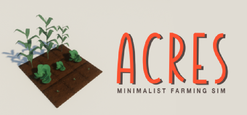 Featured image of post ACRES: Minimalist Farming Sim